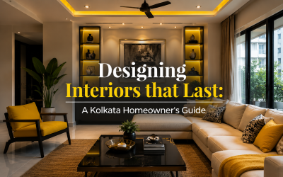 Designing Interiors that Last: A Kolkata Homeowner’s Guide